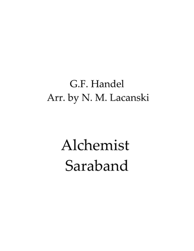 Alchemist Saraband (arr. Nick Lacanski)