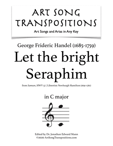 HANDEL: Let the bright Seraphim (transposed to C major) (arr. ArtSongTranspositions.com)