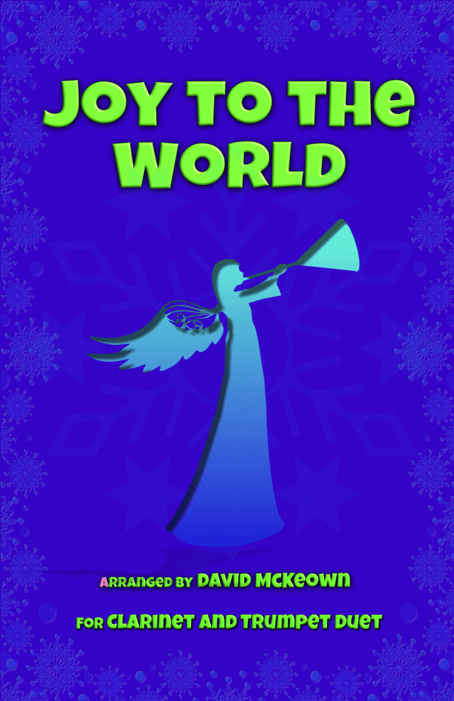 Joy to the World, Jazz Style, for Clarinet and Trumpet Duet (arr. David McKeown)