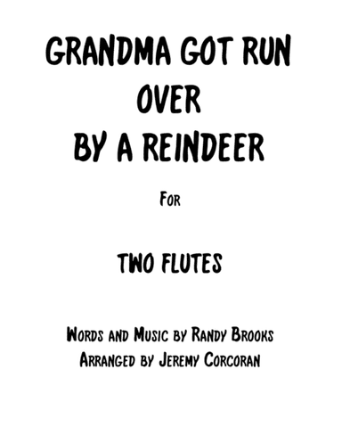 Grandma Got Run Over By A Reindeer (arr. Jeremy Corcoran)