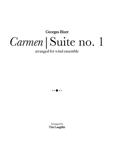 Carmen Suite No. 1 (Band) (arr. Tim Laughlin)