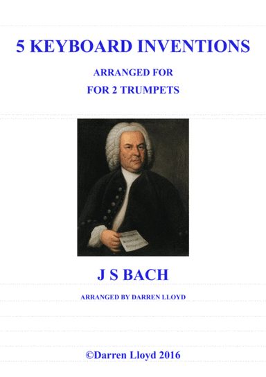 Trumpet duets. Five Bach keyboard Inventions for 2 Trumpets. (arr. Darren Lloyd)