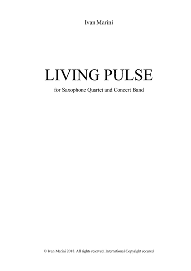 LIVING PULSE for Saxophone Quartet and Concert Band/Wind Ensemble