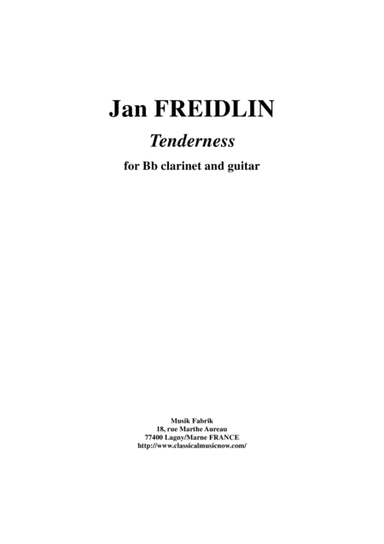 Jan Freidlin: Tenderness for Bb clarinet and guitar