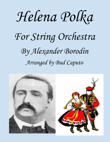 Helena Polka for String Orchestra (arr. Bud Caputo)
