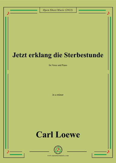Loewe-Jetzt erklang die Sterbestunde,in a minor (arr. OSM Press)