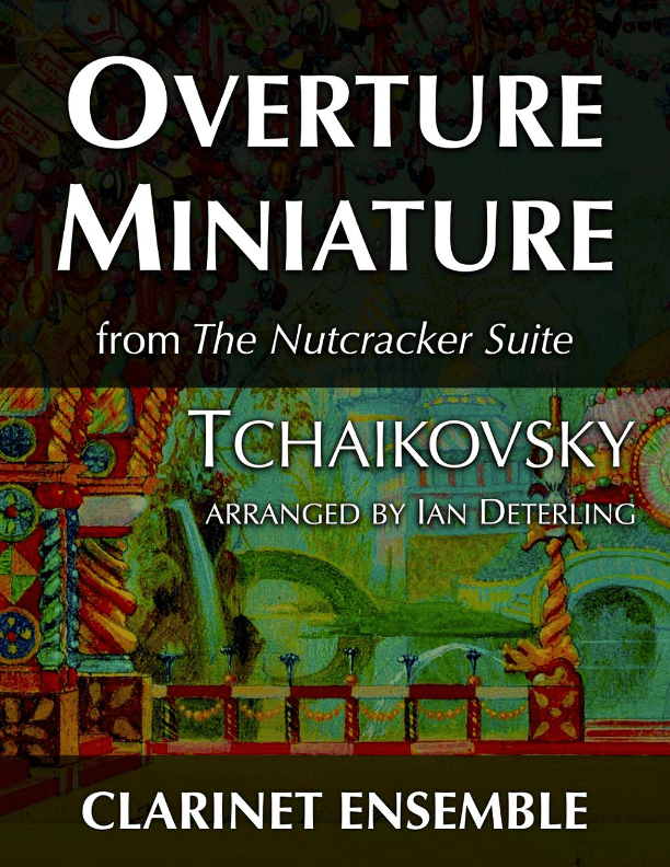 Overture Miniature from "The Nutcracker Suite" (arr. Ian Deterling)