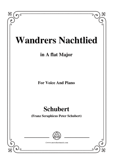 Schubert-Wandrers Nachtlied,in A flat Major,Op.4,No.3,for Voice and Piano (arr. MSM)