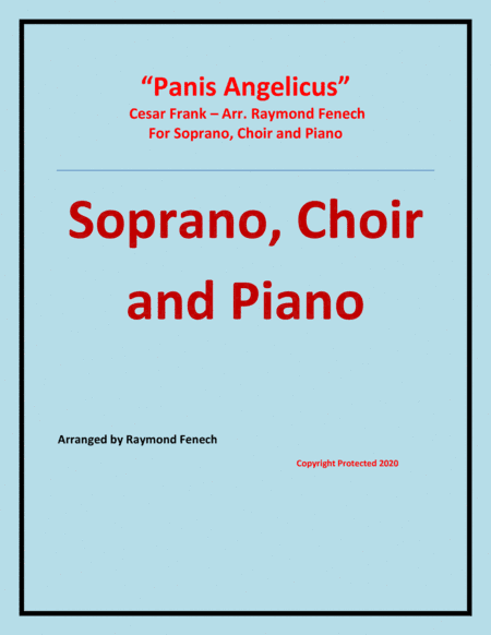 Panis Angelicus - Soprano (voice), Choir and Piano (arr. Raymond Fenech)