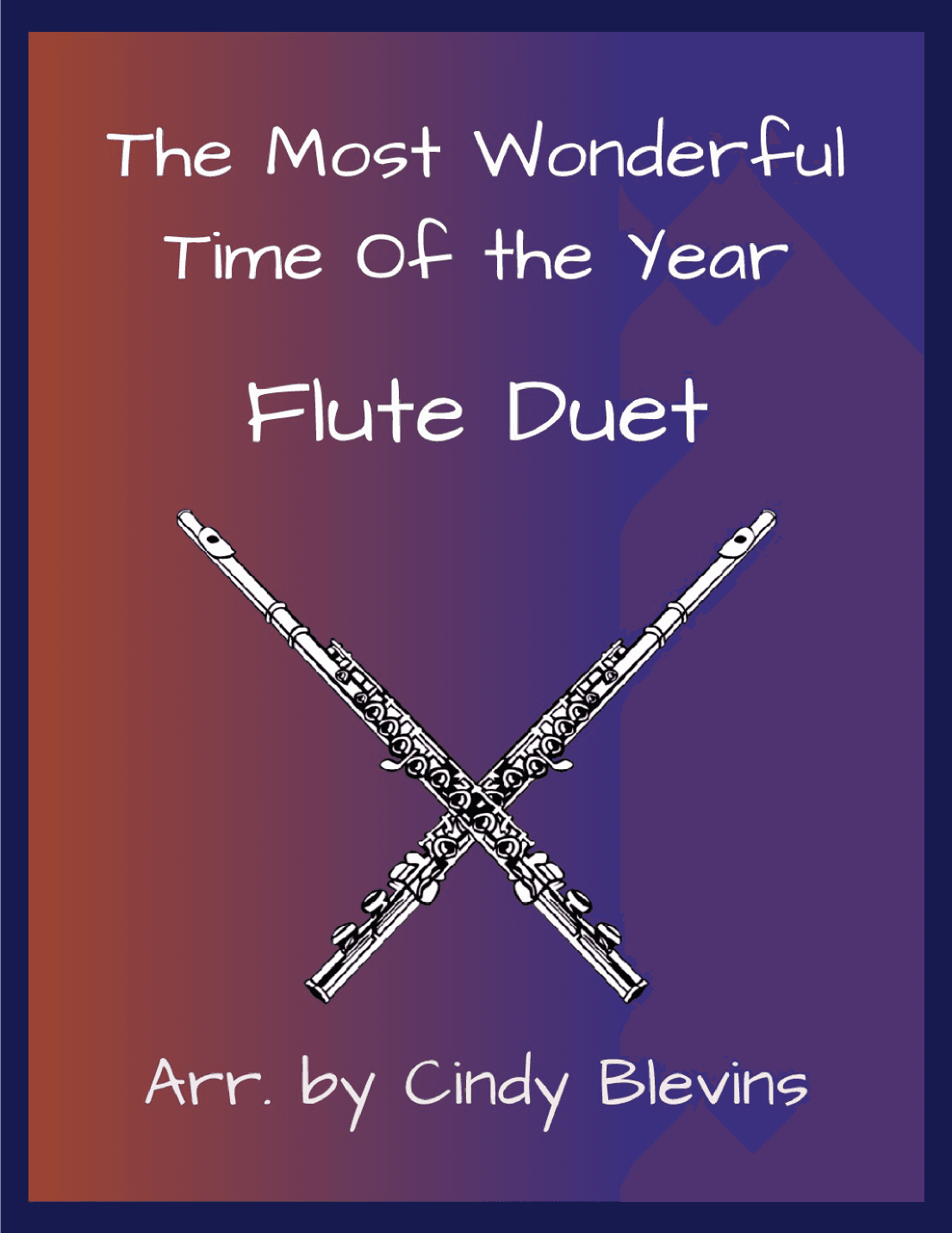 The Most Wonderful Time Of The Year (arr. Cindy Blevins)