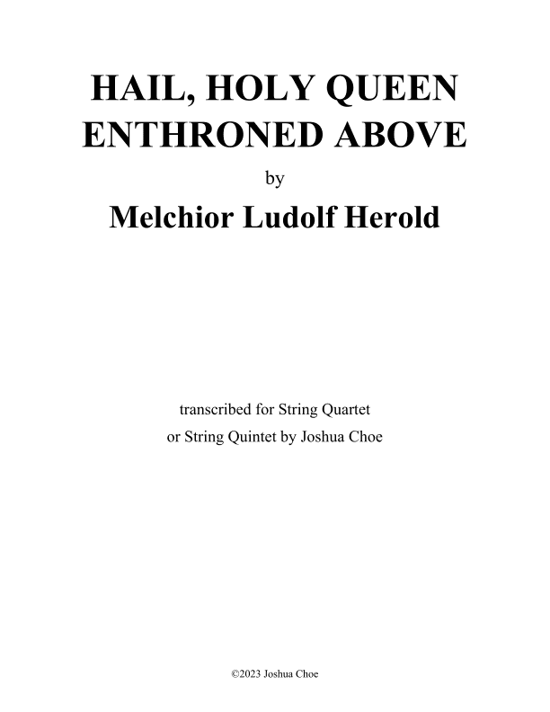 Hail, Holy Queen Enthroned Above (Version for String Quartet or Quintet) (arr. Joshua Choe)