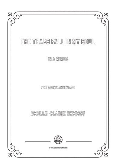 Debussy-The Tears fall in my Soul in a minor,for voice and piano (arr. MSM)