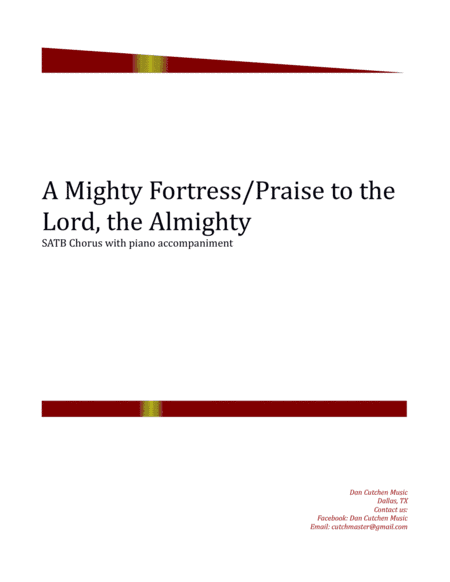 Choral - "A Mighty Fortress Is Our God/Praise to the Lord" (arr. Dan Cutchen)