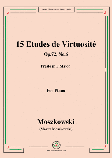 Moszkowski-15 Etudes de Virtuosité,Op.72,No.6,Presto in F Major (arr. MSM)