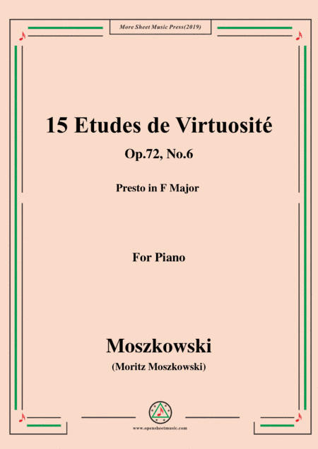 Moszkowski-15 Etudes de Virtuosité,Op.72,No.6,Presto in F Major (arr. MSM)