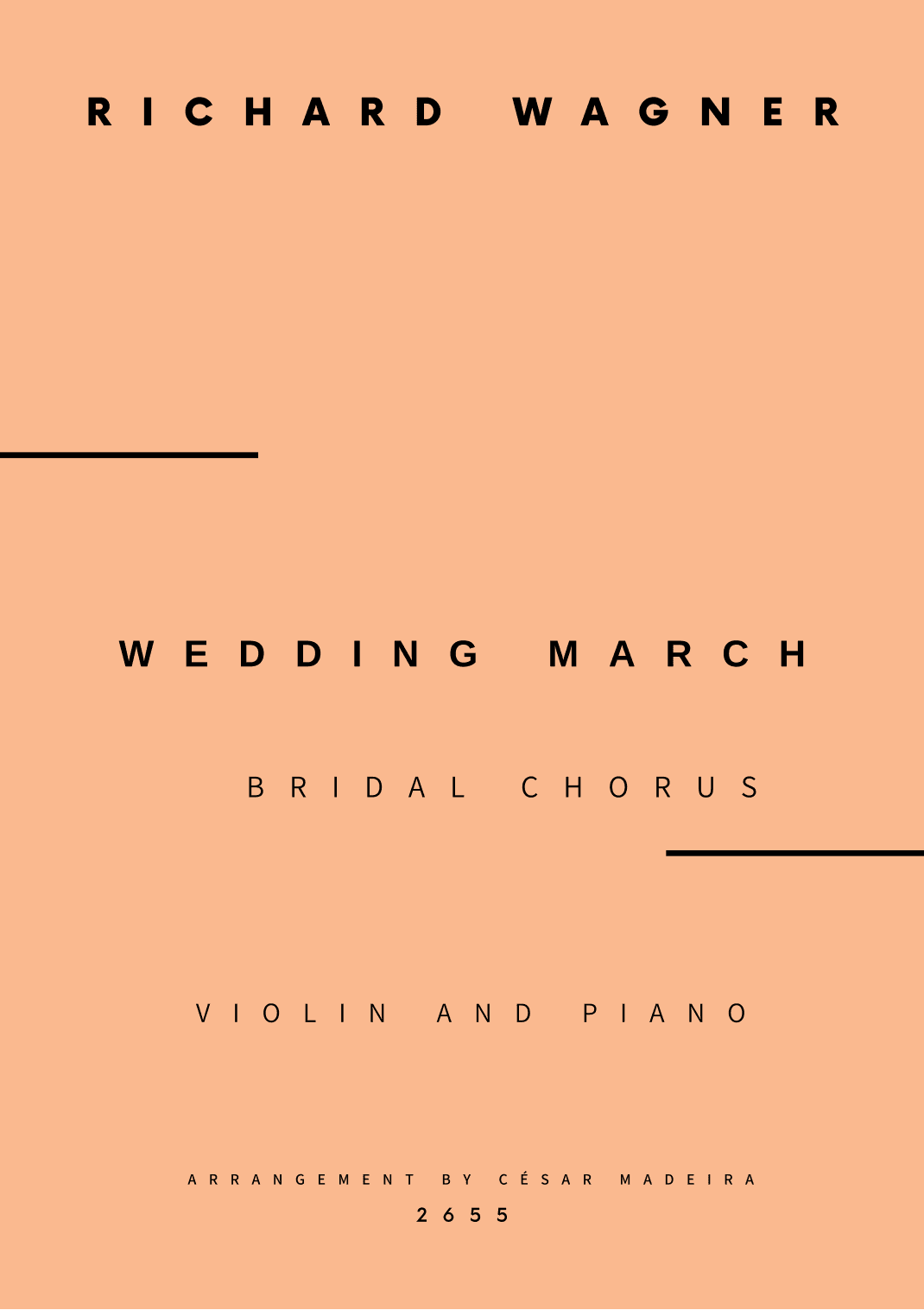 Wedding March (Bridal Chorus) - Violin and Piano - W/Chords (Full Score and Parts) (arr. César Madeira)