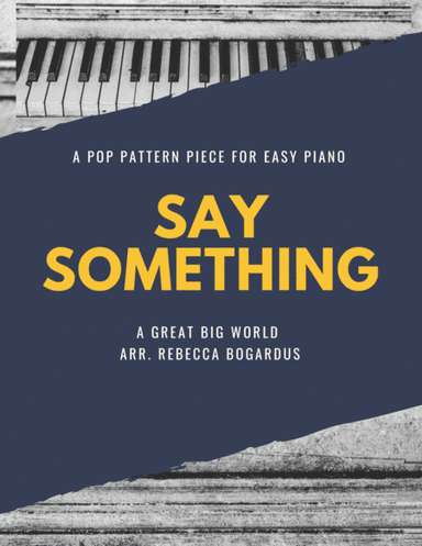 Say Something (arr. Rebecca Bogardus)