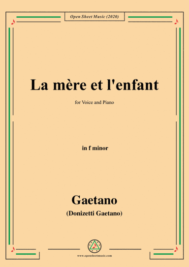 Donizetti-La mere et l'enfant,in f minor,for Voice and Piano (arr. MSM)