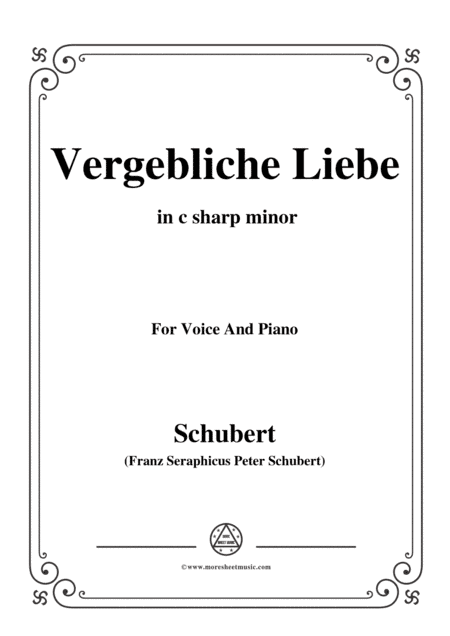 Schubert-Vergebliche Liebe,Op.173 No.3,in c sharp minor,for Voice&Piano (arr. MSM)