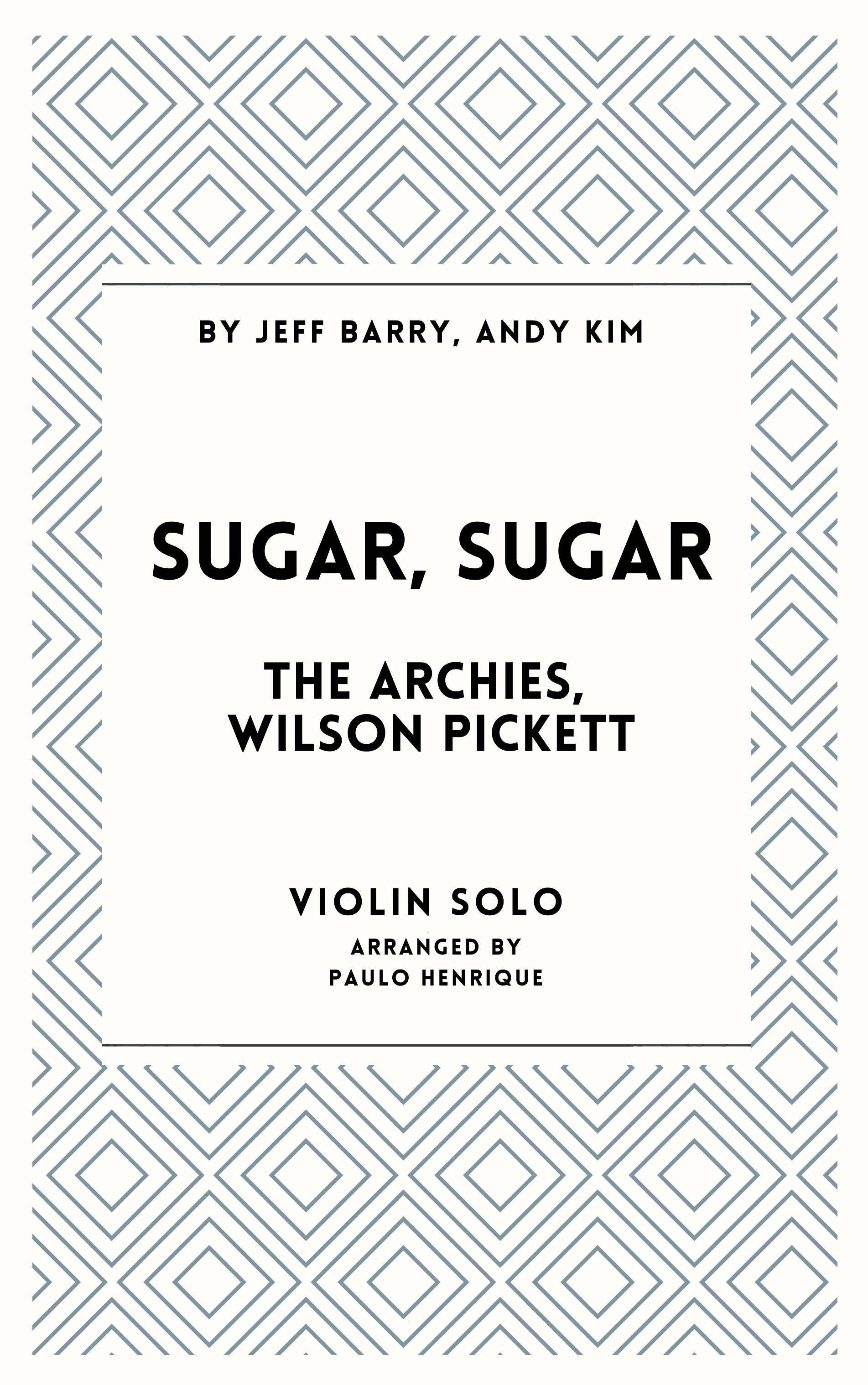 Sugar, Sugar (arr. Paulo Henrique)