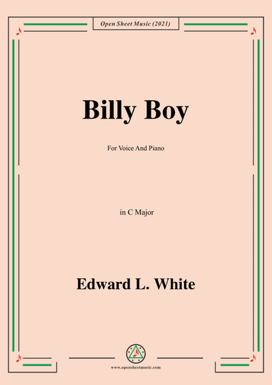 Edward L. White-Billy Boy,in C Major,for Voice and Piano (arr. Open Cloud)