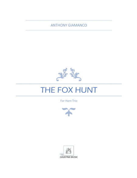The Fox Hunt (horn trio) (arr. Anthony Giamanco)