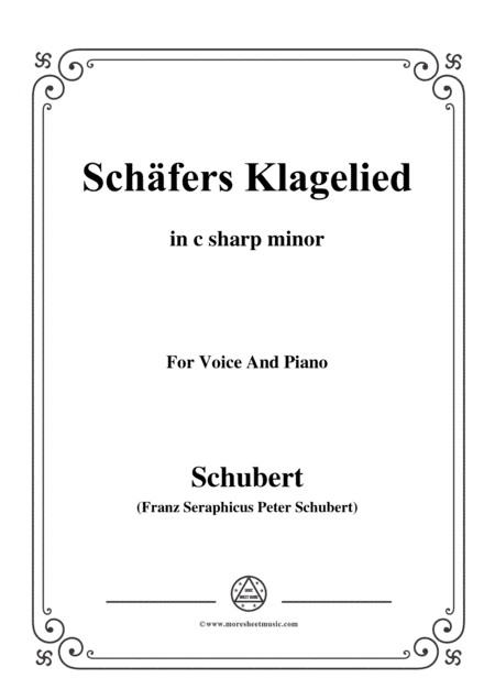 Schubert-Schäfers Klagelied,in c sharp minor,Op.3,No.1,for Voice and Piano (arr. MSM)