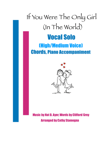 If You Were the Only Girl (In the World) Vocal Solo (High/Medium), Piano Accompaniment, Chords (arr. Cathy Stamegna)