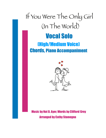 If You Were the Only Girl (In the World) Vocal Solo (High/Medium), Piano Accompaniment, Chords (arr. Cathy Stamegna)