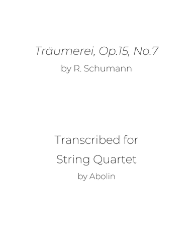 Schumann: Traumerei, Op.15, No.7 - String Quartet (arr. Abolin)