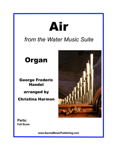Air from the Water Music Suite - Organ (arr. Christina Harmon)