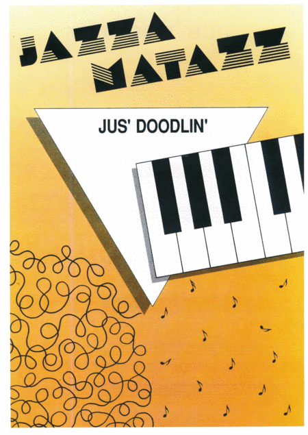 Jus' Doodlin' (Jazzamatazz)