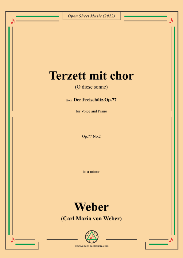 Weber-Terzett mit chor(O diese sonne),from 'Der Freischütz,Op.77' (arr. OSM Press)