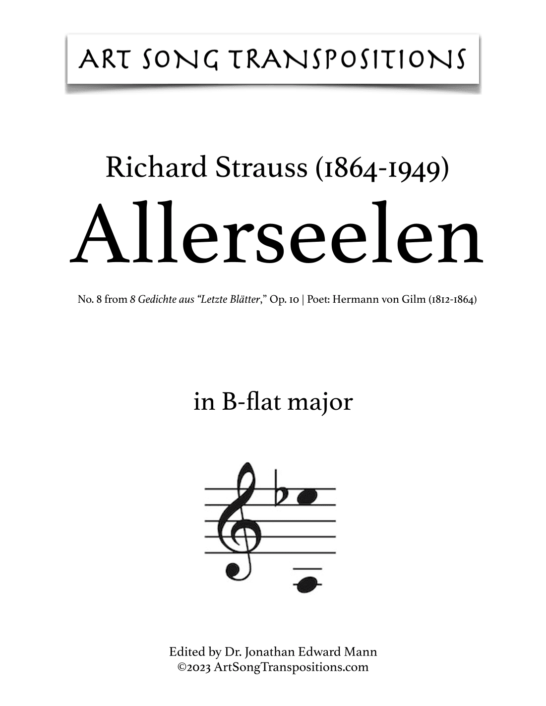STRAUSS: Allerseelen, Op. 10 no. 8 (transposed to B-flat major and A major) (arr. ArtSongTranspositions.com)