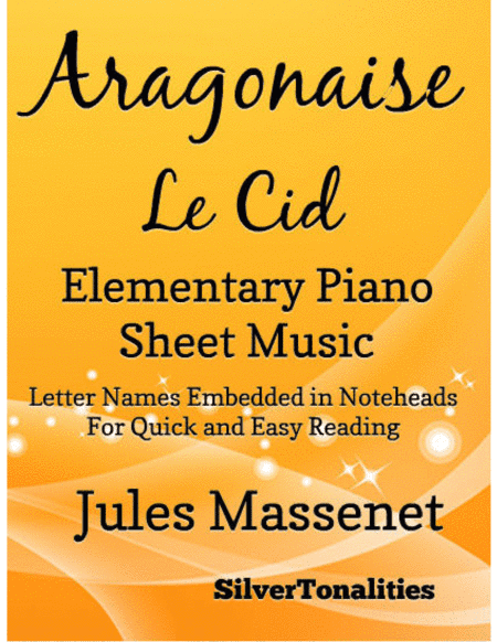 Aragonaise Le Cid Elementary Piano Sheet Music (arr. SilverTonalities)