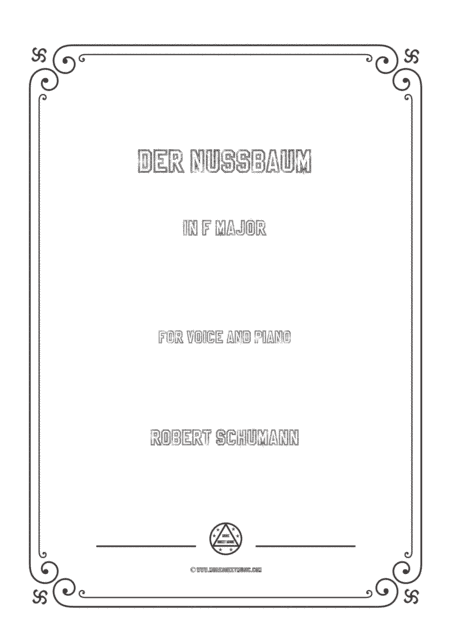 Schumann-Der Nussbaum in F Major,for Voice and Piano (arr. MSM)