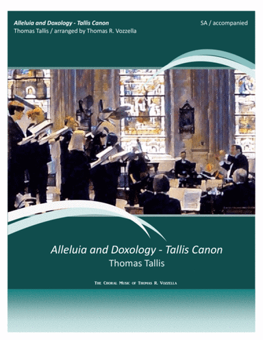 Alleluia and Doxology - Tallis Canon (SA) (arr. Thomas R. Vozzella)