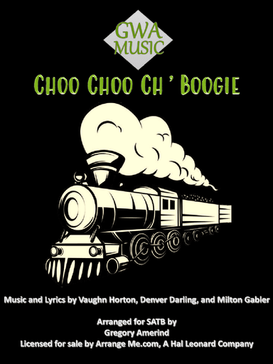 Choo Choo Ch' Boogie (arr. Gregory Amerind)