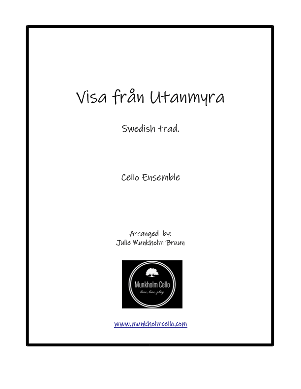 Visa från Utanmyra, Cello ensemble (arr. Julie Munkholm Bruun)