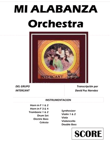 Intercant MI ALABANZA - La sinfonía de mi ser - Score + Set of Parts (arr. Transcription by David Puc N)