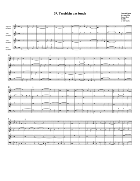 39. Tmeiskin uas iunch (arrangement for 4 recorders) (arr. Gil Garty)