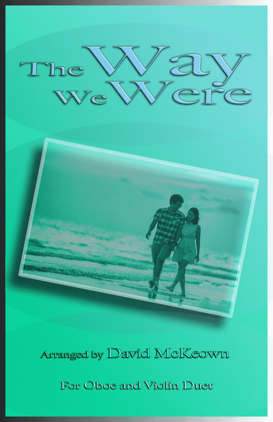 The Way We Were (arr. David McKeown)