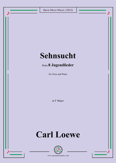 Loewe-Sehnsucht,in F Major,for Voice and Piano (arr. OSM Press)