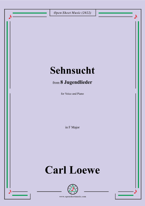 Loewe-Sehnsucht,in F Major,for Voice and Piano (arr. OSM Press)