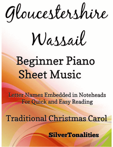 Gloucestershire Wassail Beginner Piano Sheet Music (arr. SilverTonalities)