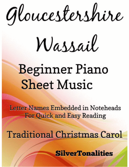 Gloucestershire Wassail Beginner Piano Sheet Music (arr. SilverTonalities)