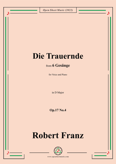 Franz-Die Trauernde,in D Major,Op.17 No.4,from 6 Gesange (arr. OSM Press)