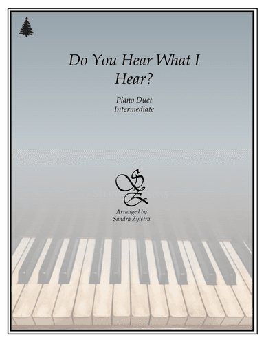 Do You Hear What I Hear (arr. Sandra Zylstra)