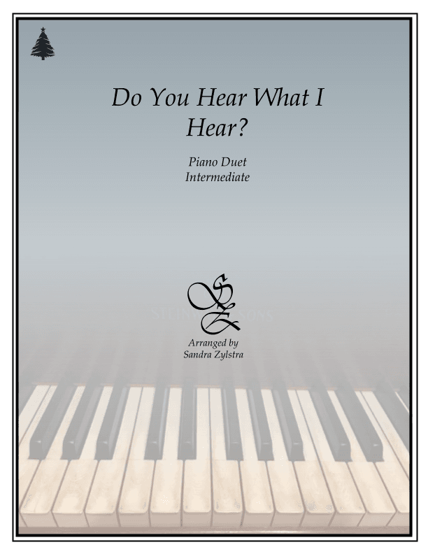 Do You Hear What I Hear (arr. Sandra Zylstra)
