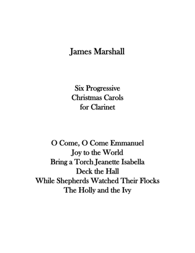 Six Progressive Christmas Carols for Clarinet (arr. James Marshall Music)